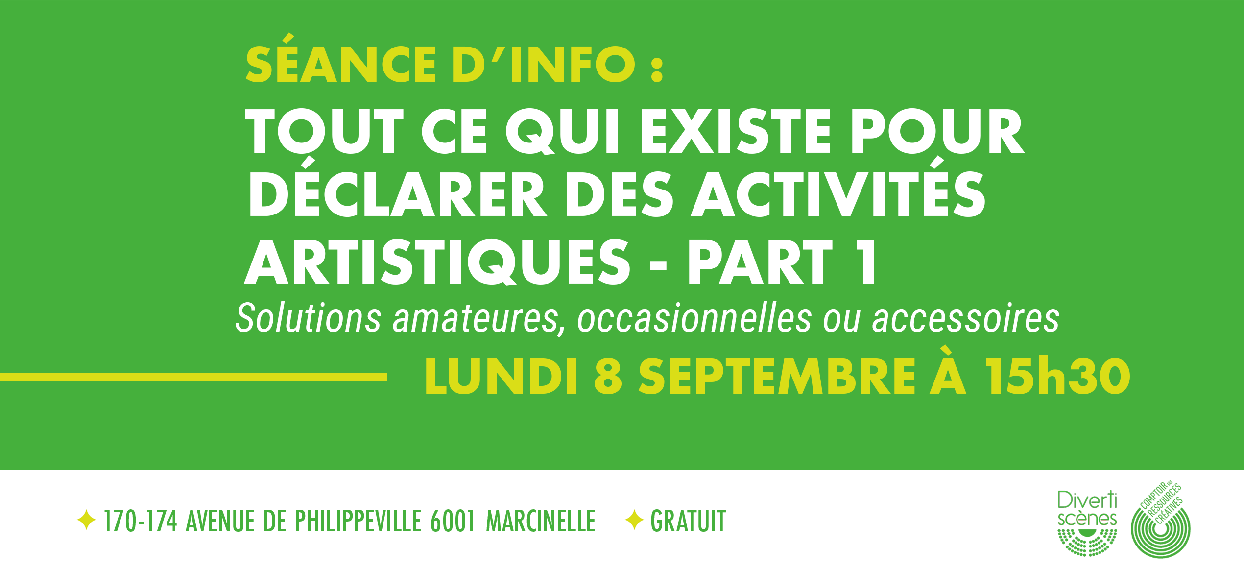 LU 8 SEP À 15h30 - Séance d'info : TOUT CE QUI EXISTE POUR DÉCLARER DES ACTIVITÉS ARTISTIQUES - Partie 1 (volet amateur)